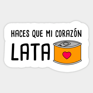 Haces Que mi Corazon Lata - Spanish Puns Collection Sticker